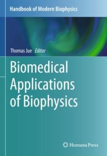 Biomedical Applications of Biophysics