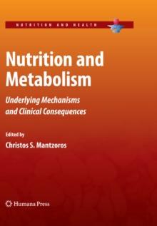 Nutrition and Metabolism : Underlying Mechanisms and Clinical Consequences