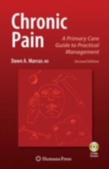 Chronic Pain : A Primary Care Guide to Practical Management