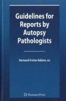 Guidelines for Reports by Autopsy Pathologists