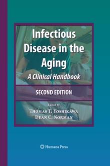 Infectious Disease in the Aging : A Clinical Handbook