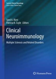 Clinical Neuroimmunology : Multiple Sclerosis and Related Disorders