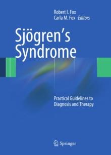 Sjogren's Syndrome : Practical Guidelines to Diagnosis and Therapy