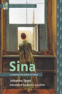 Sina : A Novel by the Author of Heidi