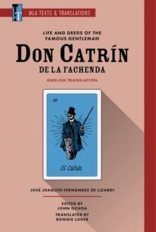 Life and Deeds of the Famous Gentleman Don Catrin de la Fachenda : An MLA Translation