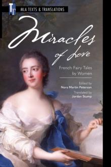 Miracles of Love : French Fairy Tales by Women