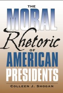 The Moral Rhetoric of American Presidents