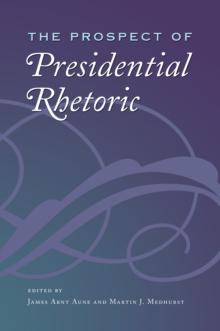 The Prospect of Presidential Rhetoric