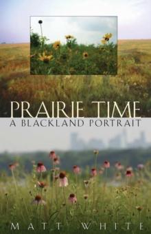 Prairie Time : A Blackland Portrait