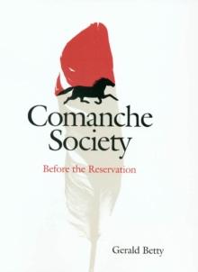 Comanche Society : Before the Reservation