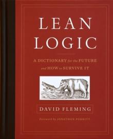 Lean Logic : A Dictionary for the Future and How to Survive It