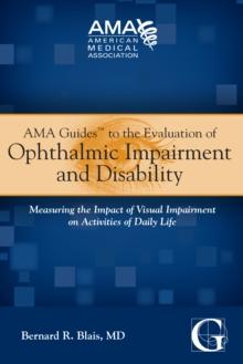 AMA Guides to the Evaluation of Ophthalmic Impairment and Disability