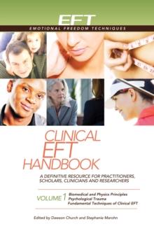 Clinical EFT Handbook Volume 1