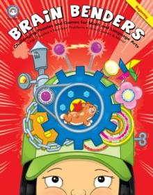 Brain Benders, Grades 3 - 5 : Challenging Puzzles and Games for Math and Language Arts