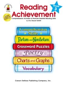 Reading Achievement, Grade 3 : Comprehension Activities to Promote Essential Reading Skills