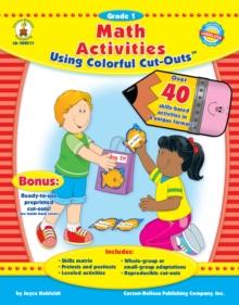 Math Activities Using Colorful Cut-Outs(TM), Grade 1