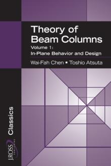 Theory of Beam-Columns, Volume 1 : In-Plane Behavior and Design