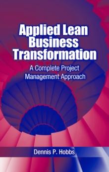 Applied Lean Business Transformation : A Complete Project Management Approach