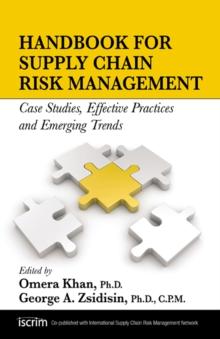 Handbook for Supply Chain Risk Management : Case Studies, Effective Practices and Emerging Trends