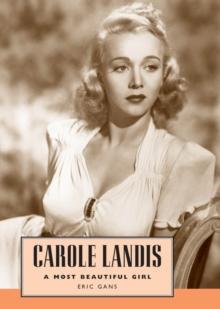 Carole Landis : A Most Beautiful Girl