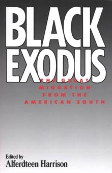 Black Exodus : The Great Migration from the American South