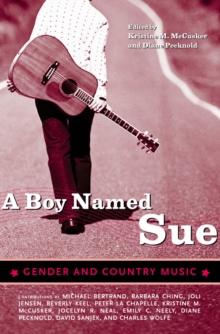 A Boy Named Sue : Gender and Country Music