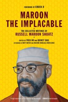 Maroon the Implacable : The Collected Writings of Russell Maroon Shoatz