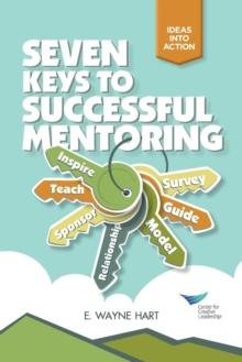 Seven Keys to Successful Mentoring