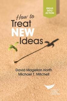 How to Treat New Ideas