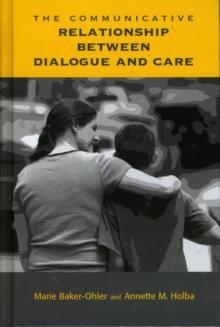 The Communicative Relationship Between Dialogue and Care