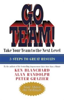 Go Team! : Take Your Team to the Next Level