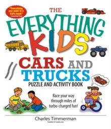 The Everything Kids' Cars And Trucks Puzzle And Activity Book