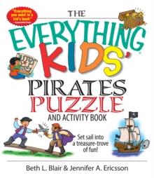 The Everything Kids' Pirates Puzzle And Activity Book