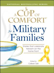 A Cup of Comfort for Military Families : Stories that celebrate heroism on the home front