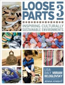 Loose Parts 3 : Inspiring Culturally Sustainable Environments