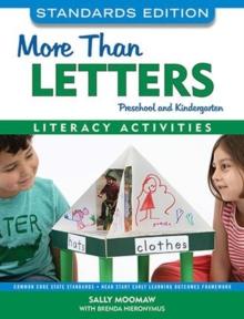 More than Letters : Preschool and Kindergarten Literacy Activities