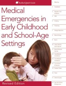 Medical Emergencies in Early Childhood and School-Age Settings