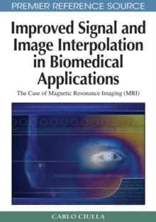 Improved Signal and Image Interpolation in Biomedical Applications: The Case of Magnetic Resonance Imaging (MRI)