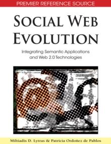 Social Web Evolution: Integrating Semantic Applications and Web 2.0 Technologies