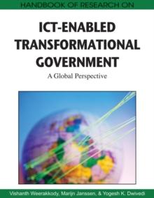 Handbook of Research on ICT-Enabled Transformational Government: A Global Perspective