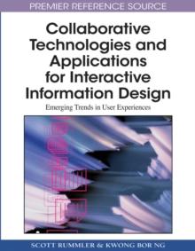 Collaborative Technologies and Applications for Interactive Information Design: Emerging Trends in User Experiences