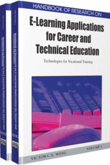 Handbook of Research on E-Learning Applications for Career and Technical Education: Technologies for Vocational Training