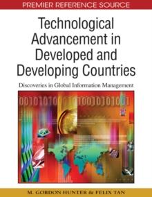 Technological Advancement in Developed and Developing Countries: Discoveries in Global Information Management