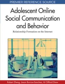 Adolescent Online Social Communication and Behavior: Relationship Formation on the Internet