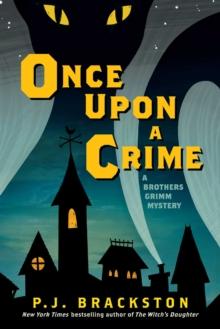 Once Upon a Crime : A Brothers Grimm Mystery