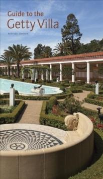 Guide to the Getty Villa Revised Edition