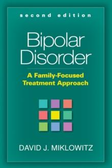 Bipolar Disorder : A Family-Focused Treatment Approach