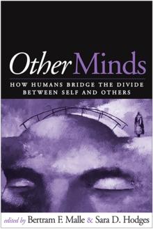 Other Minds : How Humans Bridge the Divide between Self and Others