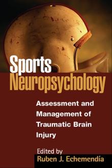 Sports Neuropsychology : Assessment and Management of Traumatic Brain Injur