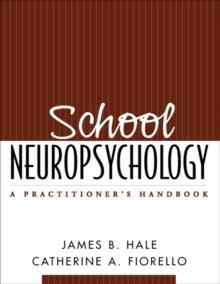 School Neuropsychology : A Practitioner's Handbook